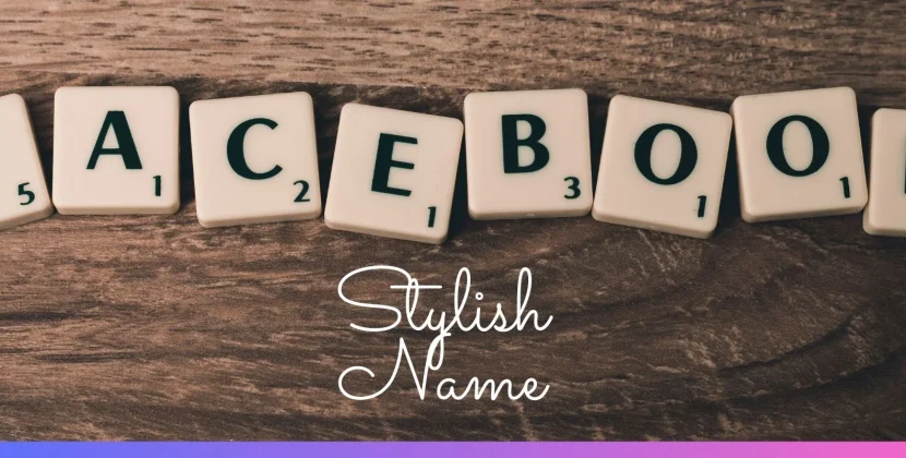 Make Your FACEBOOK NAMES STYLISH Reality And Creative