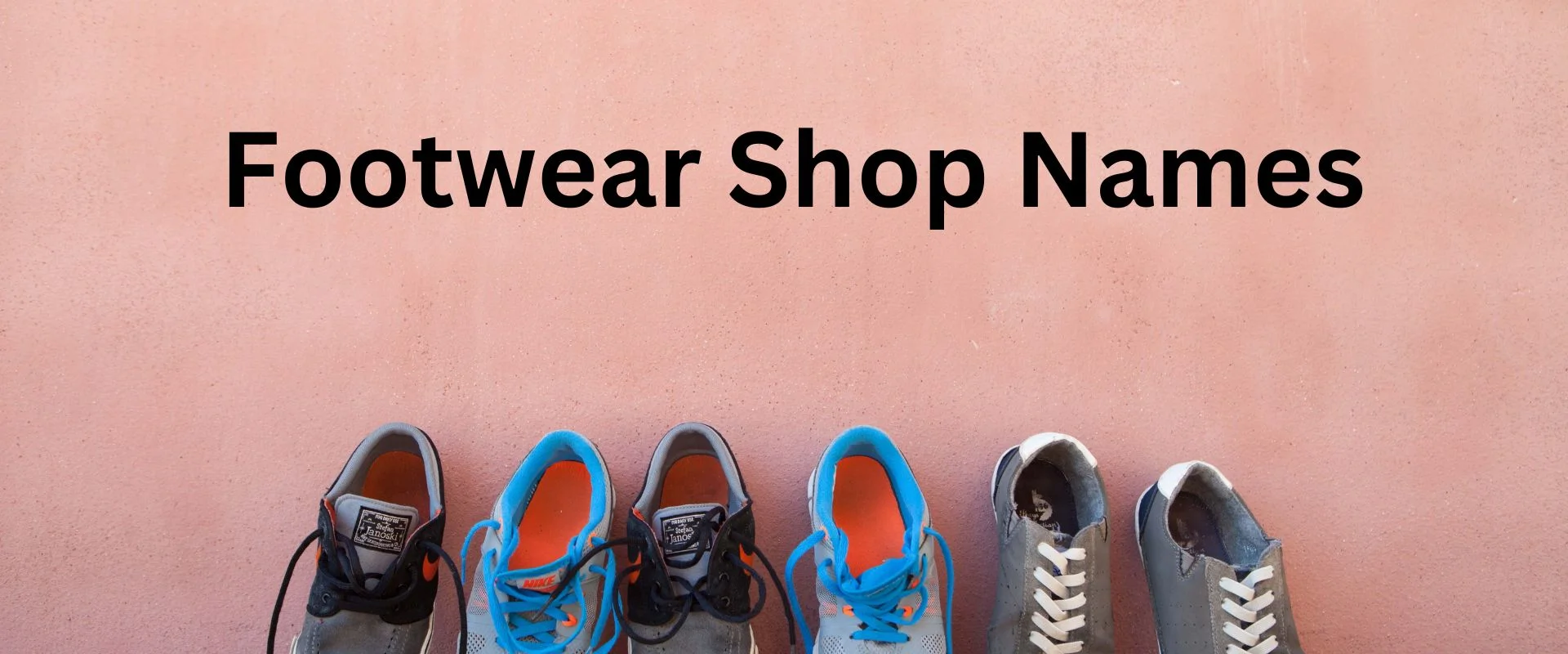 Ideas for Indian Footwear Shop Names Step into Style and Comfort