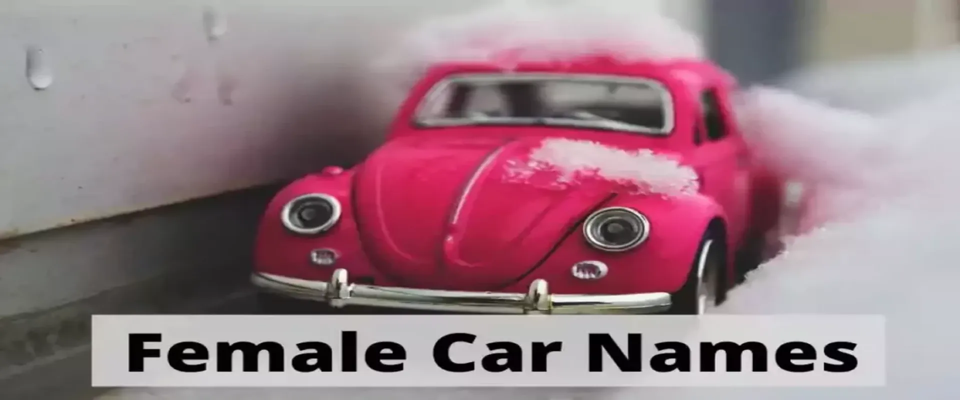 Cute & Quirky Adorable Female Car Names For Your Beloved Ride