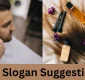 <strong>Hair Slogan suggestions for your famous Salon</strong>