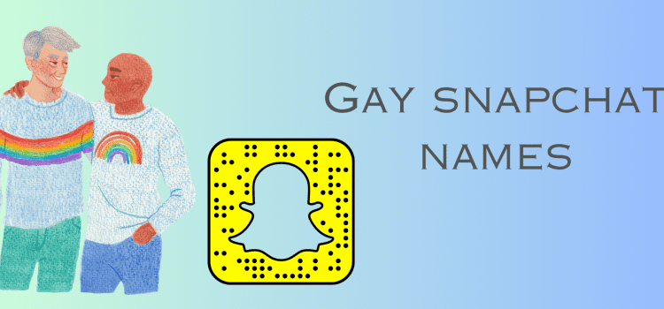 Gay Snapchat names and usernames