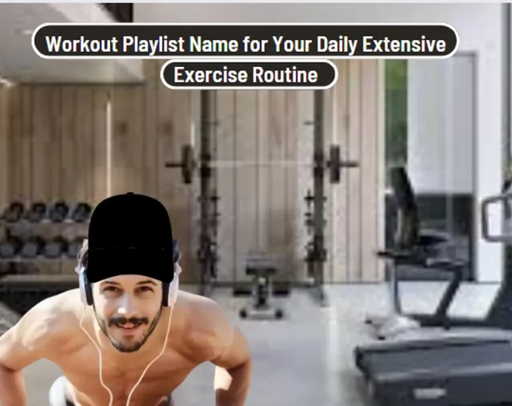 Workout Playlist Name