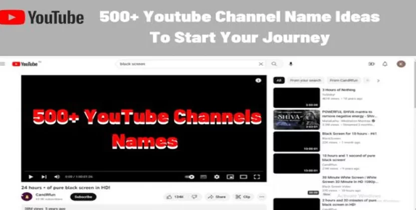 500+ Youtube Channel Name Ideas To Start Your Journey