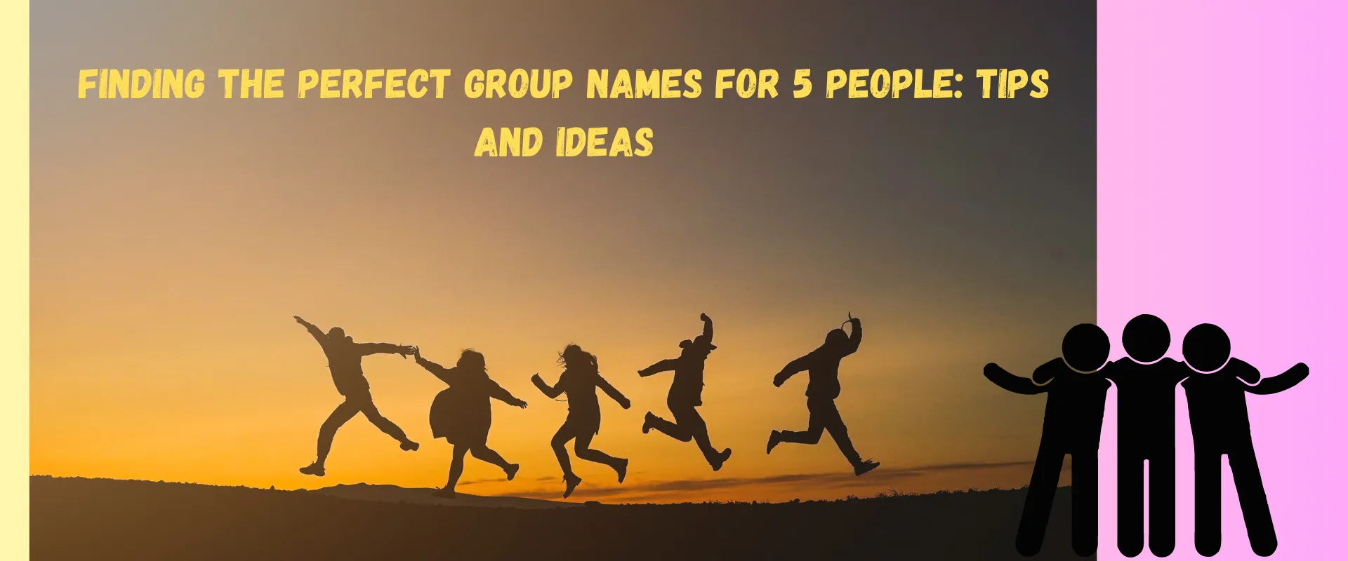 finding-the-perfect-group-names-for-5-people-tips-and-ideas