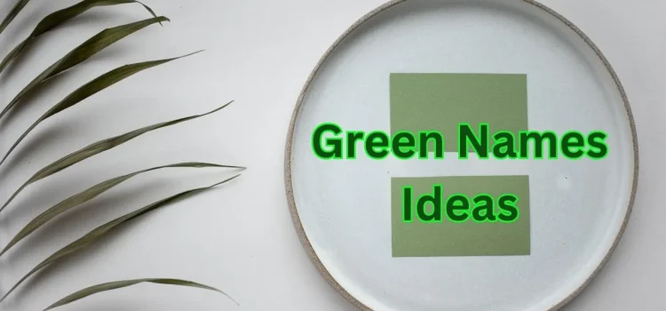 Green Names Ideas 750x350.webp