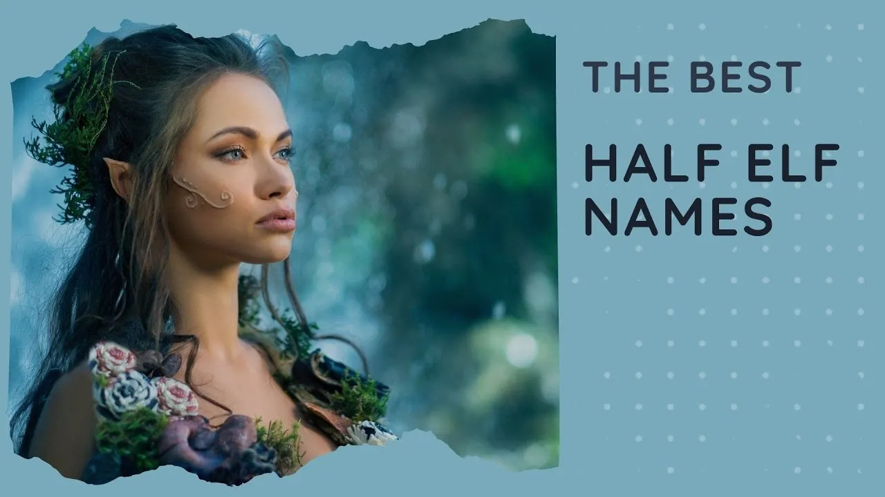 trending-inspiring-half-elf-name-ideas-for-your-d-d-adventures